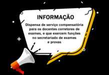 Dispensa de serviço compensatória para os docentes corretores de exames e que exercem funções no secretariado de exames e provas